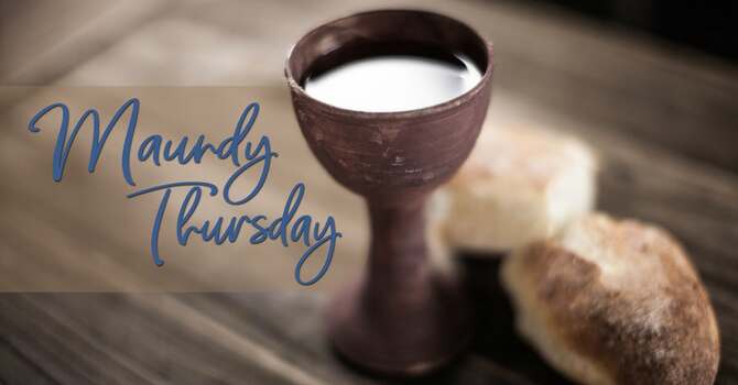 Maundy Thursday Service