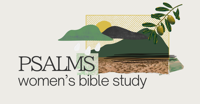 PSALMS | Women's Bible Study