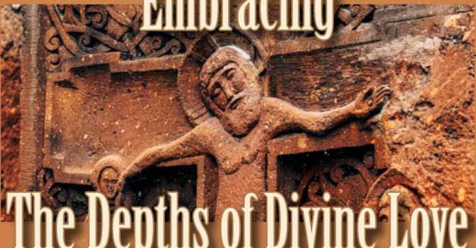 Embracing the Depths of Divine Love: