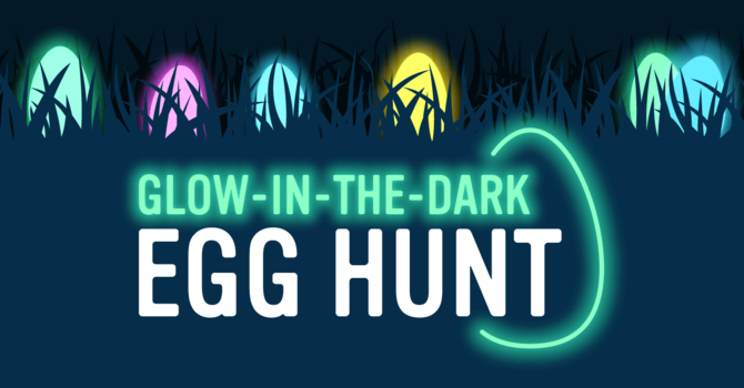 Glow in the Dark Easter Egg Hunt