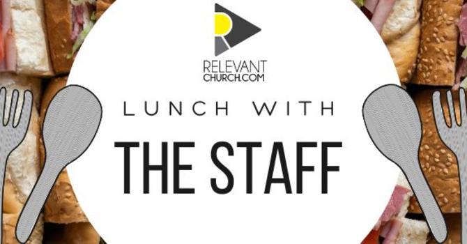 Lunch W/ The Staff