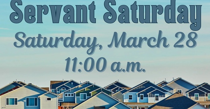 March Servant Saturday