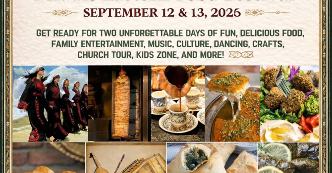 43RD ANNUAL MIDDLE EASTERN FOOD FESTIVAL SEPTEMBER 12 & 13, 2026