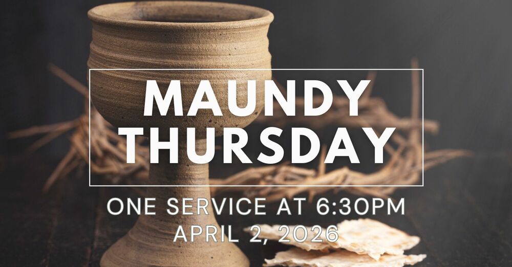 Maundy Thursday Service
