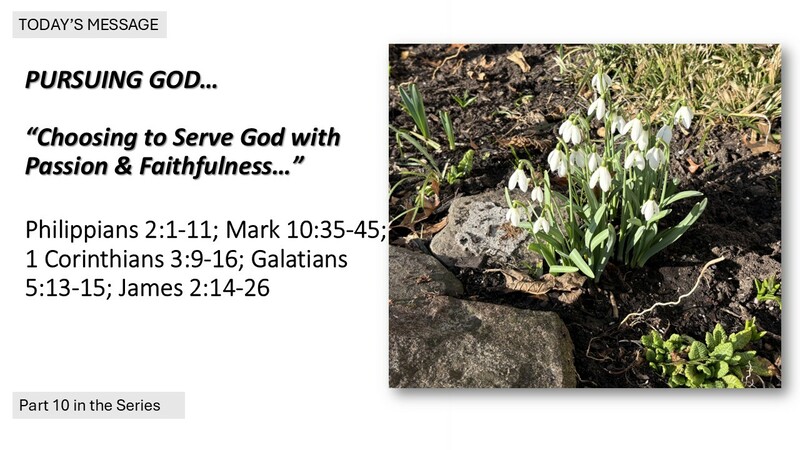 “Choosing to Serve God with Passion & Faithfulness”