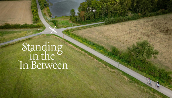 Standing in the In Between