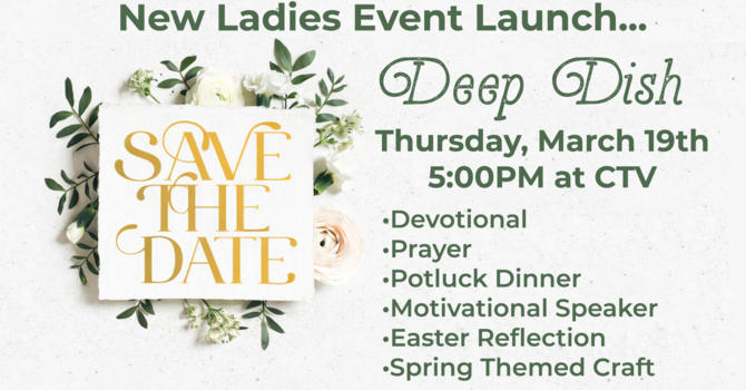 Introducing “Deep Dish” – A New Women’s Event at CTV!  image