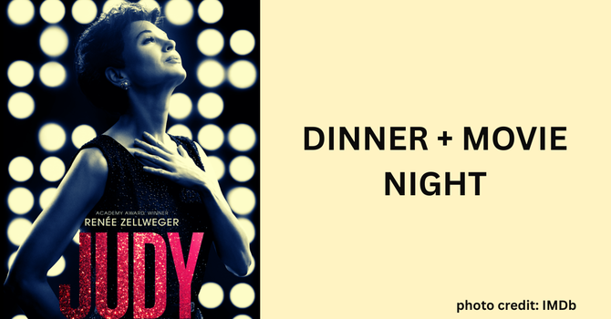 Dinner+Movie Night: "Judy"