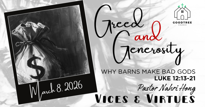  Vices & Virtues: Greed & Generosity