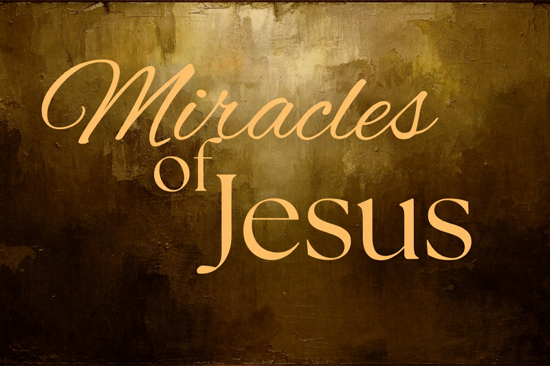 Miracles of Jesus Lesson 9