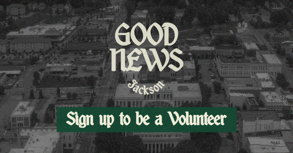 Volunteer for Good News Jackson