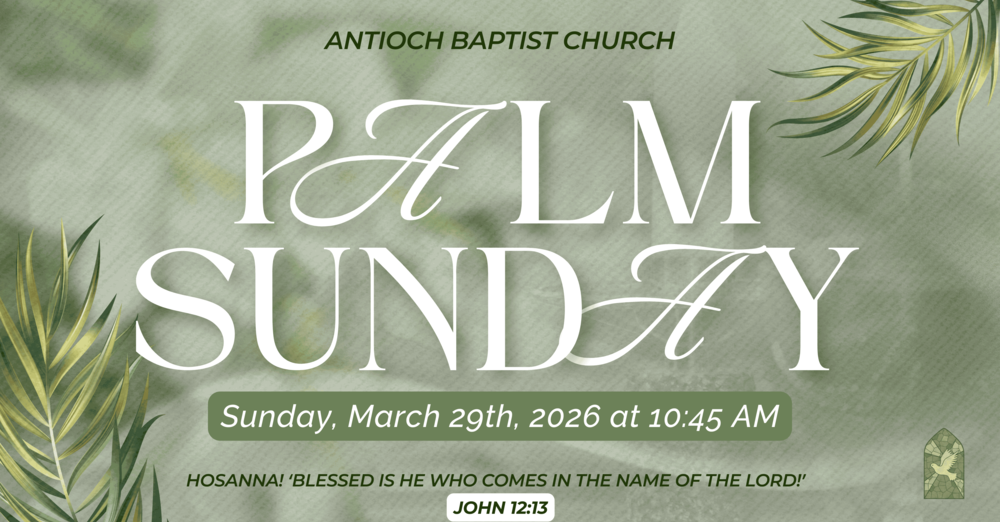 Easter Season at Antioch Baptist Church