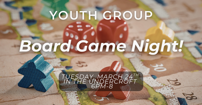 Youth Group Board Game Night! 