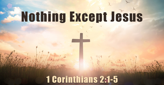 Nothing Except Jesus