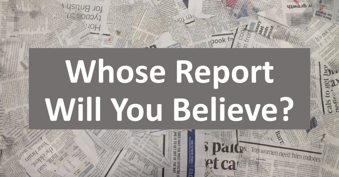 Whose Report Will You Believe?
