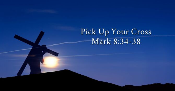 Pick Up Your Cross