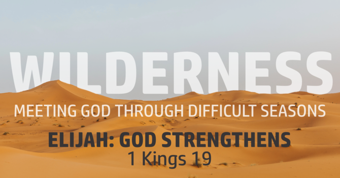 Elijah: God Strengthens