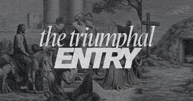 The Triumphal Entry