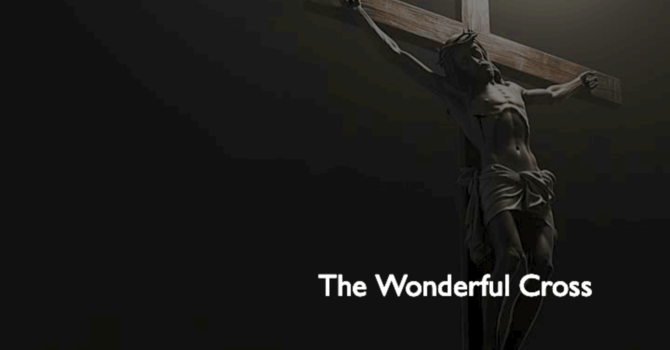 The Wonderful Cross