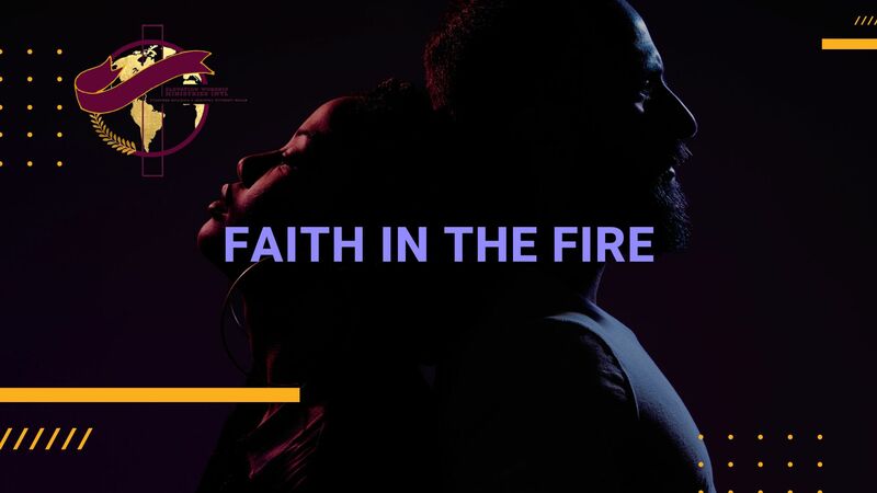 Faith In The Fire