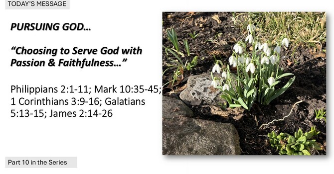 “Choosing to Serve God with Passion & Faithfulness”