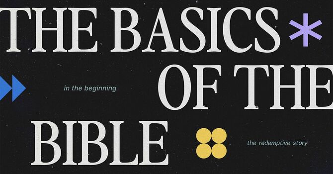 The Basics of the Bible