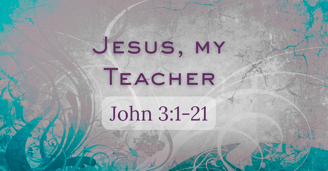 Jesus, My Teacher