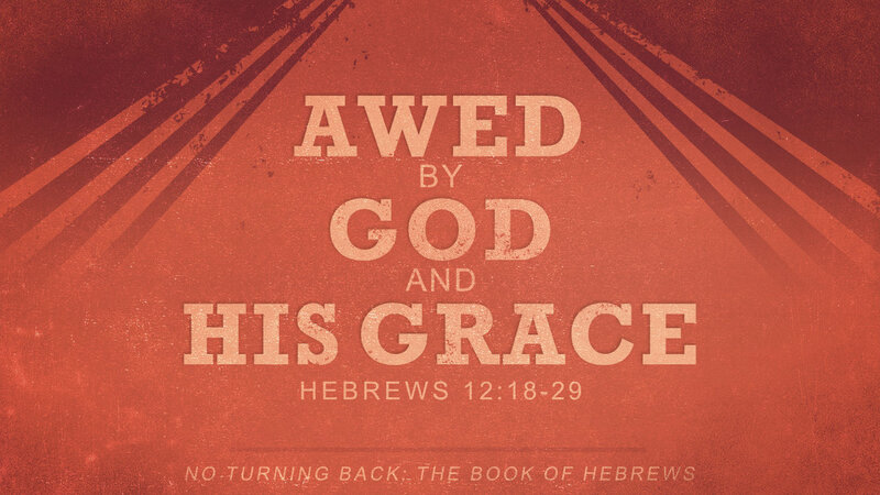 Awed by God and His Grace