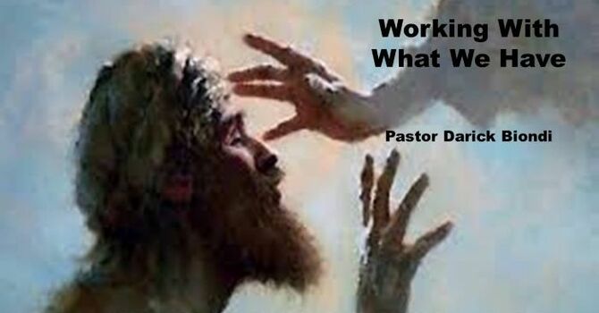 Working With What We Have