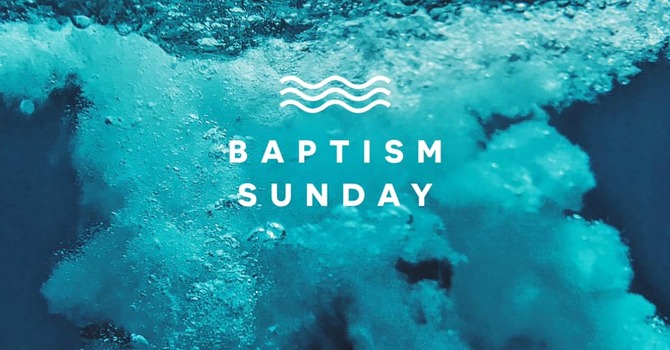 Baptism Sunday