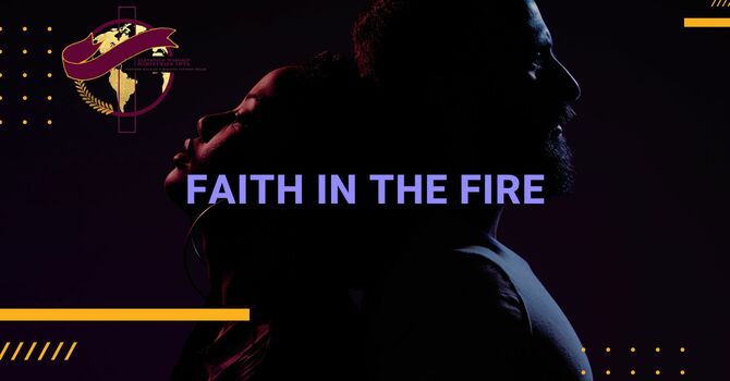 Faith In The Fire