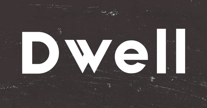 Dwell