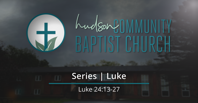 Luke 24:13-27