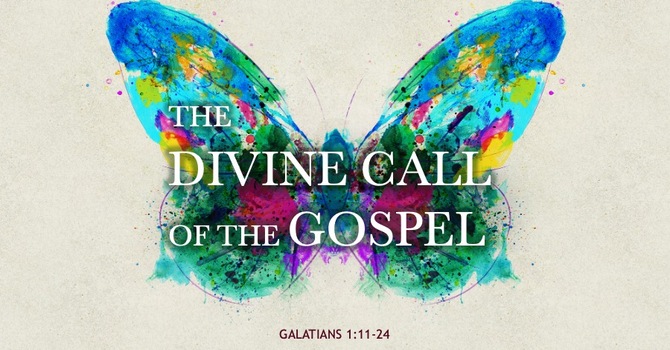 The Divine Call of the Gospel