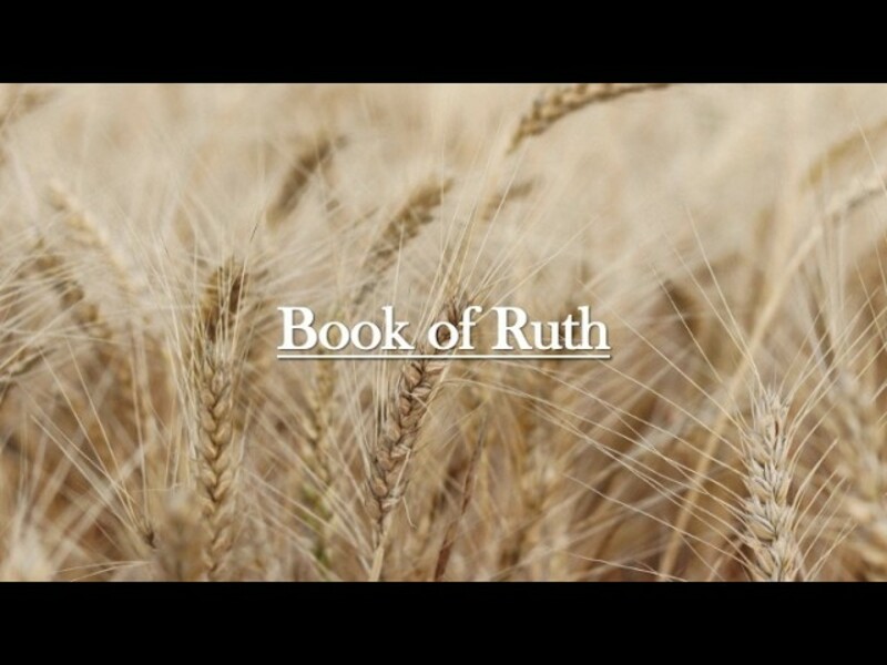 The Book of Ruth Part 1