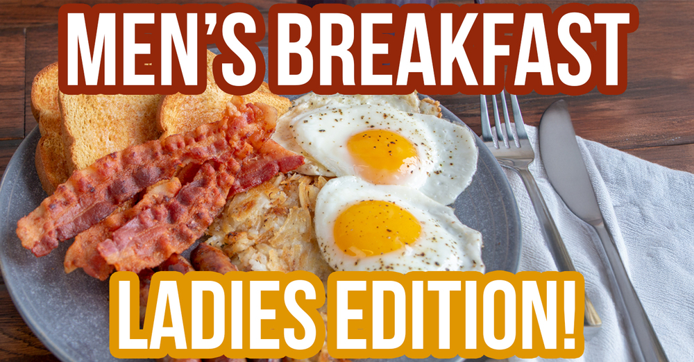 Men's Breakfast - Ladies Edition!