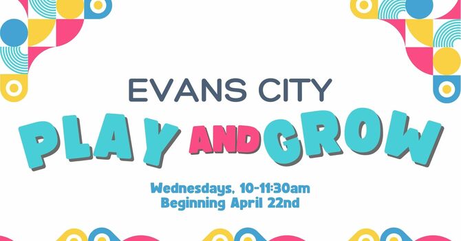 Evans City Play & Grow Group