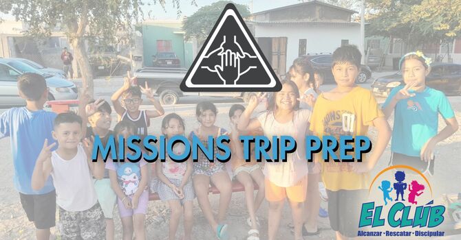 Mission Trip Prep