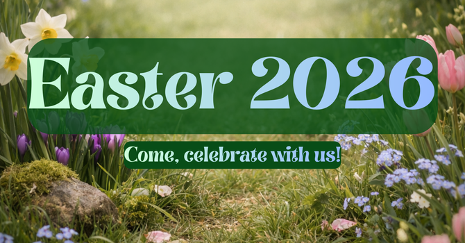 Easter 2026: Services for Holy Week & Easter image