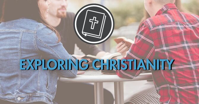 Exploring Christianity