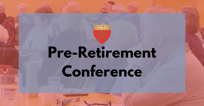 Pre-Retirement Conference