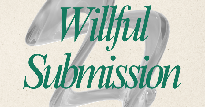 Willful Submission