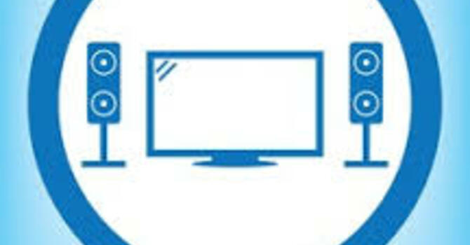 A MESSAGE FROM YOUR ST. LUKE'S AUDIO/VISUAL MINISTRY