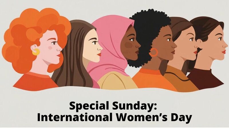 Special Sunday : International Women's Day