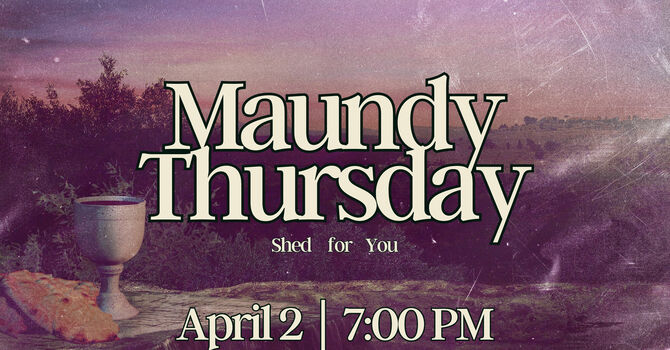 Maundy Thursday Worship Service