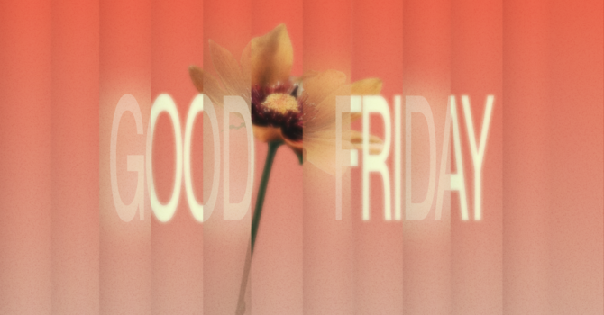 Good Friday Services