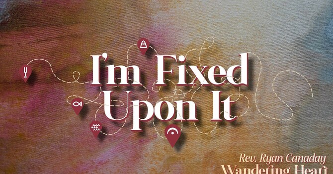 I'm Fixed Upon It
