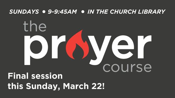 The Prayer Course - Final Session