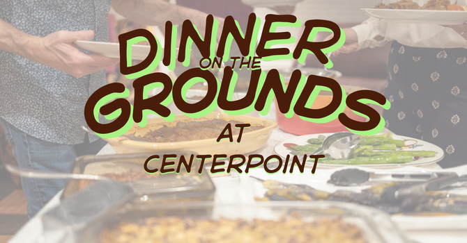 Dinner on the Grounds