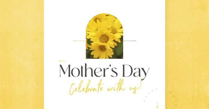 Mother's Day Celebration